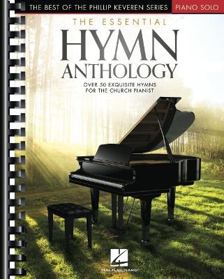 Essential Hymn Anthology: The Best of the Phillip Keveren Series