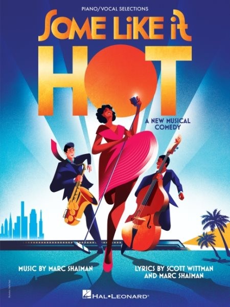 Some Like It Hot A New Musical Comedy