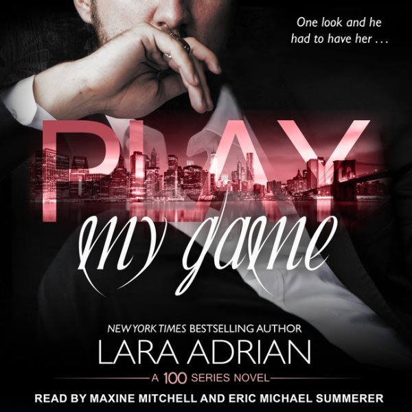 Play My Game: A 100 Series Standalone Romance Unabridged edition