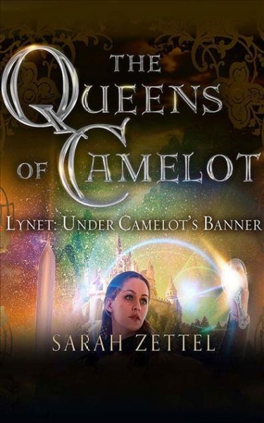 Lynet: Under Camelot's Banner Unabridged edition