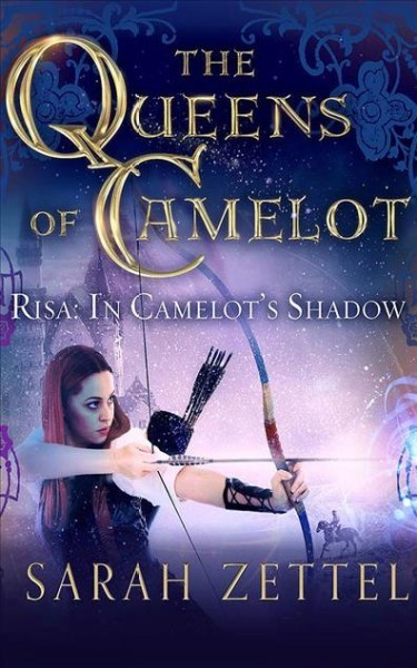 Risa: In Camelot's Shadow Unabridged edition