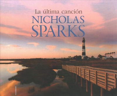 La Última Canción (Narración En Castellano) Unabridged edition