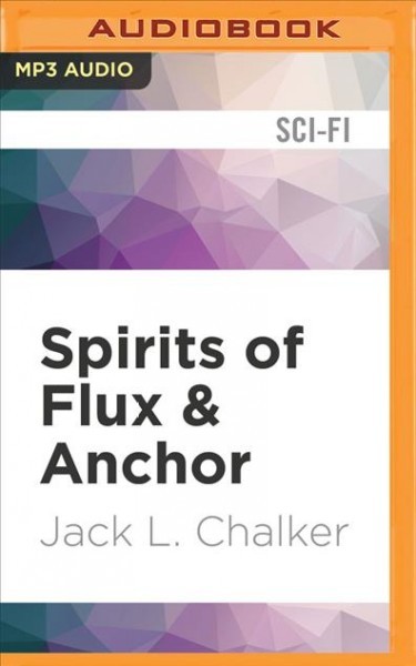 Spirits of Flux & Anchor Unabridged edition