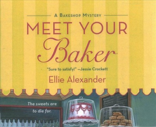 Meet Your Baker Unabridged edition