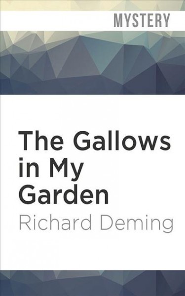 Gallows in My Garden Unabridged edition
