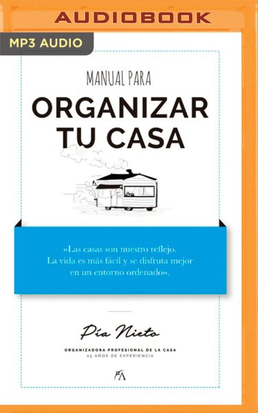Manual Para Organizar Tu Casa (Narración En Castellano) Unabridged edition