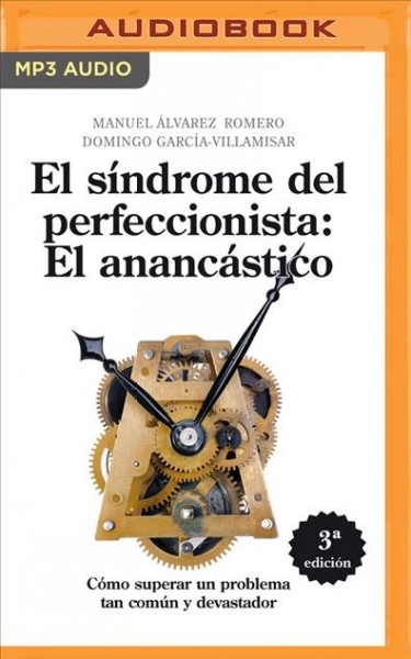 El Síndrome del Perfeccionista: El Anancástico Unabridged edition