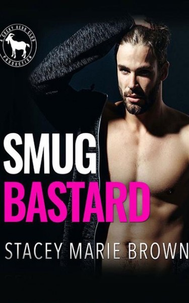 Smug Bastard: A Hero Club Novel Unabridged edition