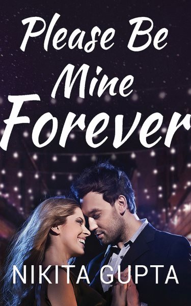 Please Be Mine Forever Unabridged edition