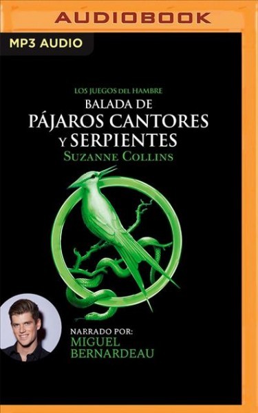 Balada de Pájaros Cantores Y Serpientes (Narración En Castellano) Unabridged edition