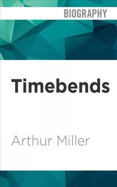 Timebends: A Life