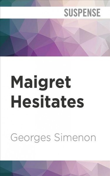 Maigret Hesitates Unabridged edition