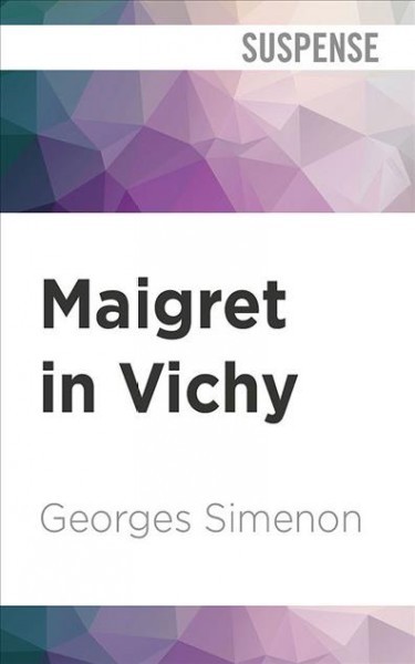 Maigret in Vichy Unabridged edition