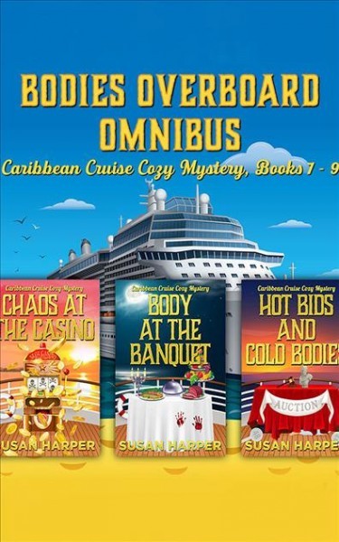 Bodies Overboard Omnibus: Caribbean Cruise Cozy Mysteries, Books 7-9 Unabridged edition