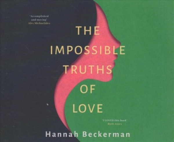 Impossible Truths of Love Unabridged edition