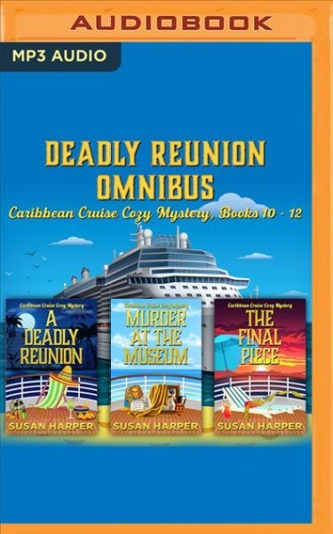 Deadly Reunion Omnibus: Caribbean Cruise Cozy Mysteries, Books 10-12 Unabridged edition