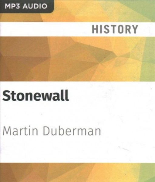 Stonewall: The Definitive Story of the LGBT Rights Uprising That Changed America Unabridged edition