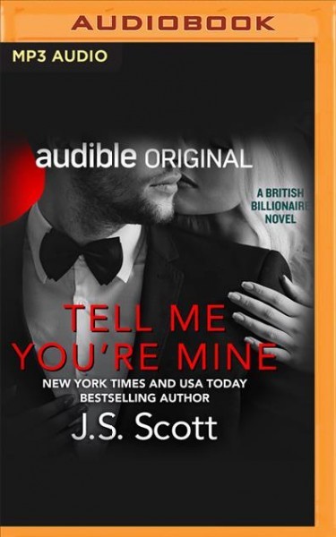 Tell Me You're Mine Unabridged edition