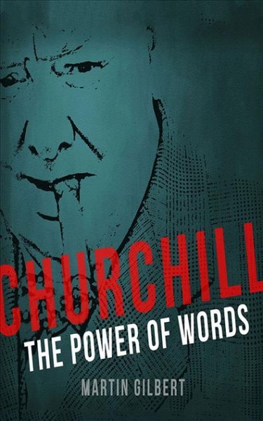 Churchill: The Power of Words Unabridged edition