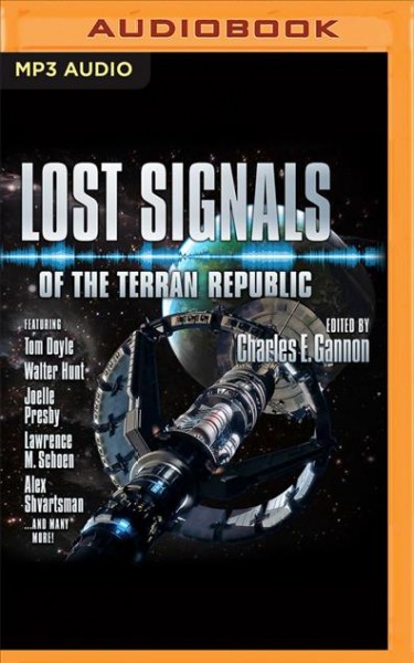 Lost Signals: A Terran Republic Anthology Unabridged edition