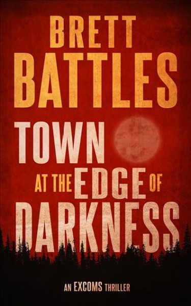 Town at the Edge of Darkness Unabridged edition