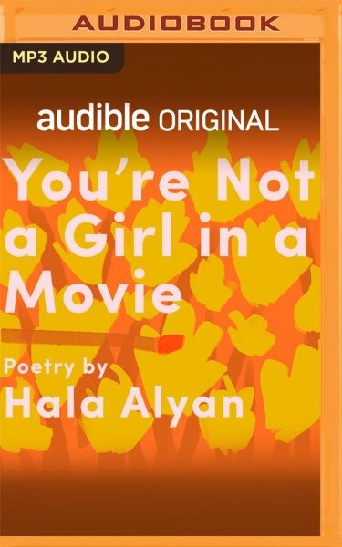 You're Not a Girl in a Movie Unabridged edition