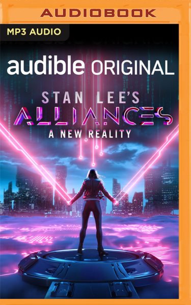 Stan Lee's Alliances: A New Reality Unabridged edition