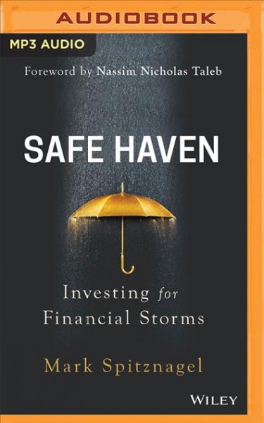 Safe Haven: Investing for Financial Storms Unabridged edition