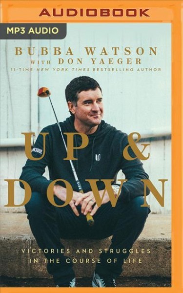 Up and Down: Victories and Struggles in the Course of Life Unabridged edition