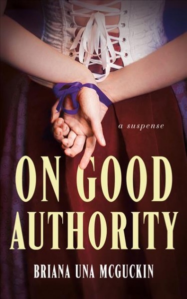 On Good Authority: A Novel of Suspense Unabridged edition