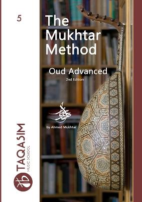 Mukhtar Method Oud Advanced: Learn Oud