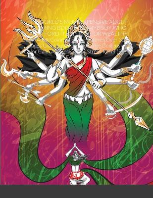 World's Most Expensive Adult Coloring Book for Anybody Who Can Afford It,  the Rich, or Wealthy: An Adult Coloring Book Features Over 30 Pages Giant Super Jumbo Large  Designs of Color Calm Art Designs for Stress Relief (Book Edition:2)