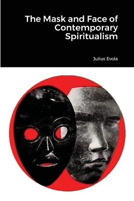 Mask and Face of Contemporary Spiritualism