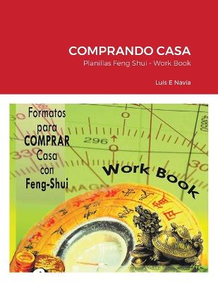 Comprando casa con Feng Shui: Planillas de Trabajo