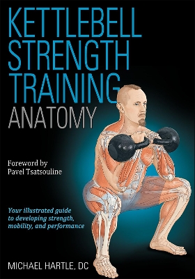 Kettlebell Strength Training Anatomy New edition