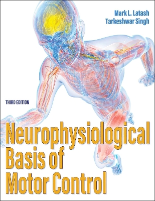 Neurophysiological Basis of Motor Control Third Edition
