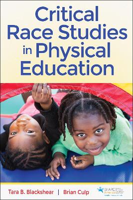 Critical Race Studies in Physical Education New edition
