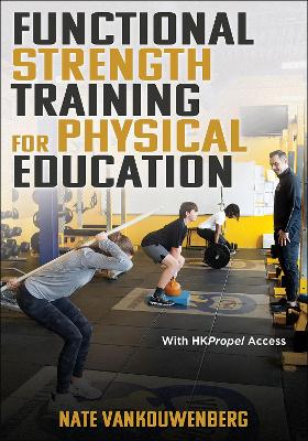 Functional Strength Training for Physical Education New edition