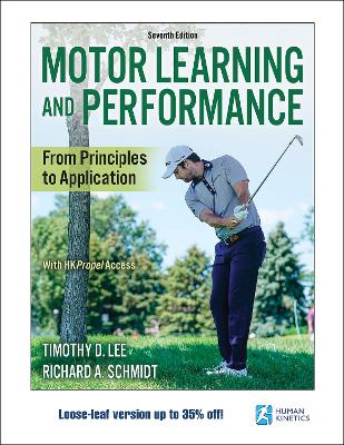Motor Learning and Performance: From Principles to Application Seventh Edition