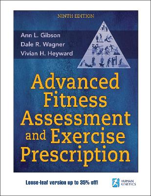 Advanced Fitness Assessment and Exercise Prescription Ninth Edition