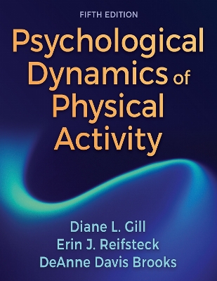 Psychological Dynamics of Physical Activity Fifth Edition
