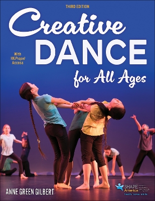 Creative Dance for All Ages Third Edition