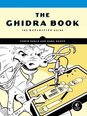Ghidra Book: A Definitive Guide