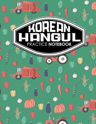 Korean Hangul Practice Notebook: Hangul Practice Book, Korean Hangul Practice Book, Korean Alphabet Workbook,  Korean Language Workbook, Cute Farm Animals Cover
