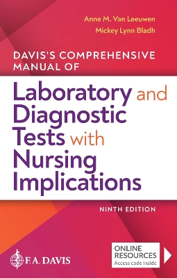 Davis's Comprehensive Manual of Laboratory and Diagnostic Tests With Nursing  Implications 9th Revised edition