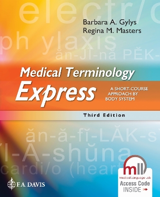 Medical Terminology Express: A Short-Course Approach by Body System Third Edition