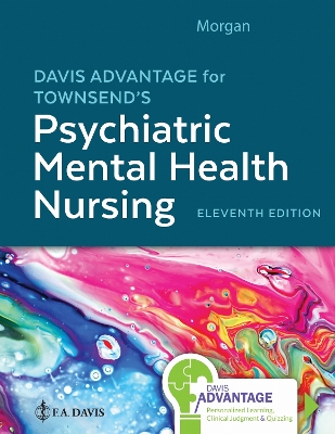 Davis Advantage for Townsend's Psychiatric Mental Health Nursing Eleventh Edition