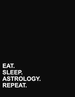 Eat Sleep Astrology Repeat: Two Column Ledger Account Book Journal, Accounting Notebook, Ledger Books  For Bills, 8.5 x 11, 100 pages