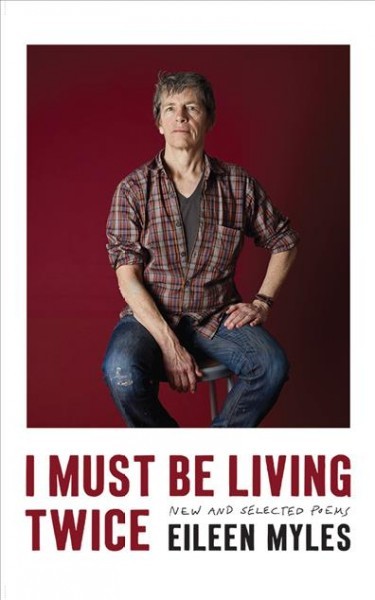 I Must be Living Twice: New and Selected Poems Unabridged