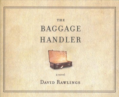 Baggage Handler: Library Edition Unabridged